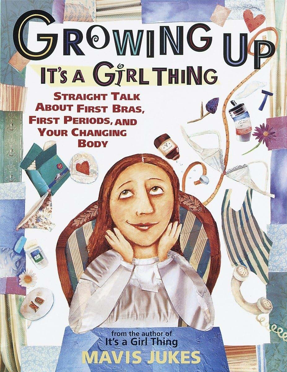 Growing Up: It's a Girl Thing: Straight Talk about First Bra