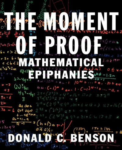 The Moment of Proof: Mathematical Epiphanies