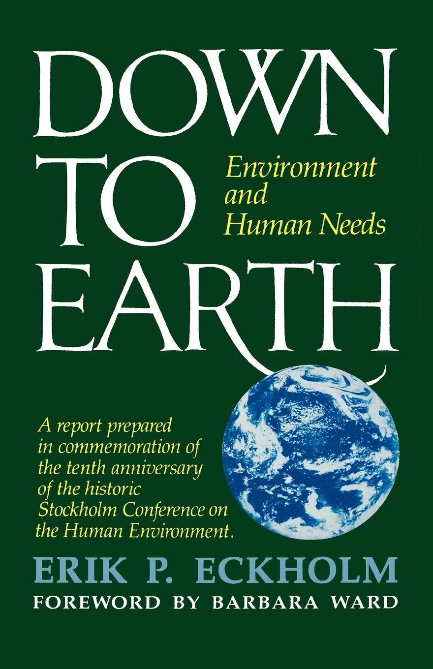 Down to Earth: Environment and Human Needs