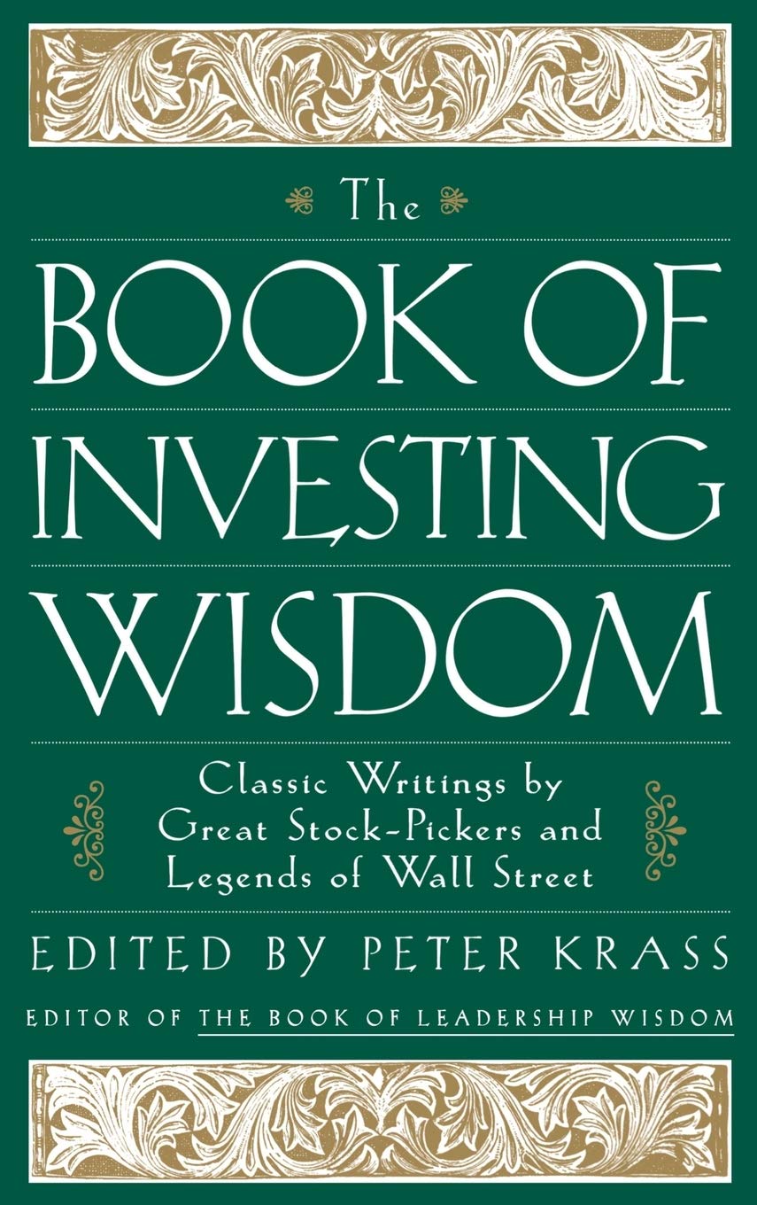 The Book of Investing Wisdom: Classic Writings by Great Stock-Pickers and Legends of Wall Street