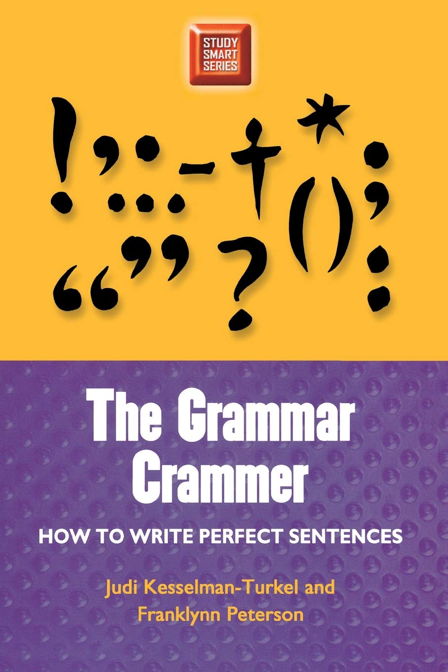 Grammar Crammer: How to Write Perfect Sentences (Study Smart Series)