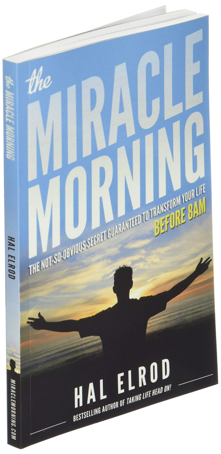 The Miracle Morning: The Not-So-Obvious Secret Guaranteed to Transform Your Life (Before 8AM) — back cover