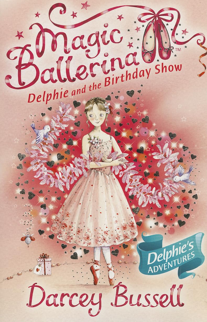 Delphie and the Birthday Show (Magic Ballerina, Book 6)