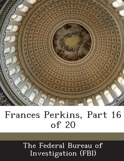 Frances Perkins, Part 16 of 20