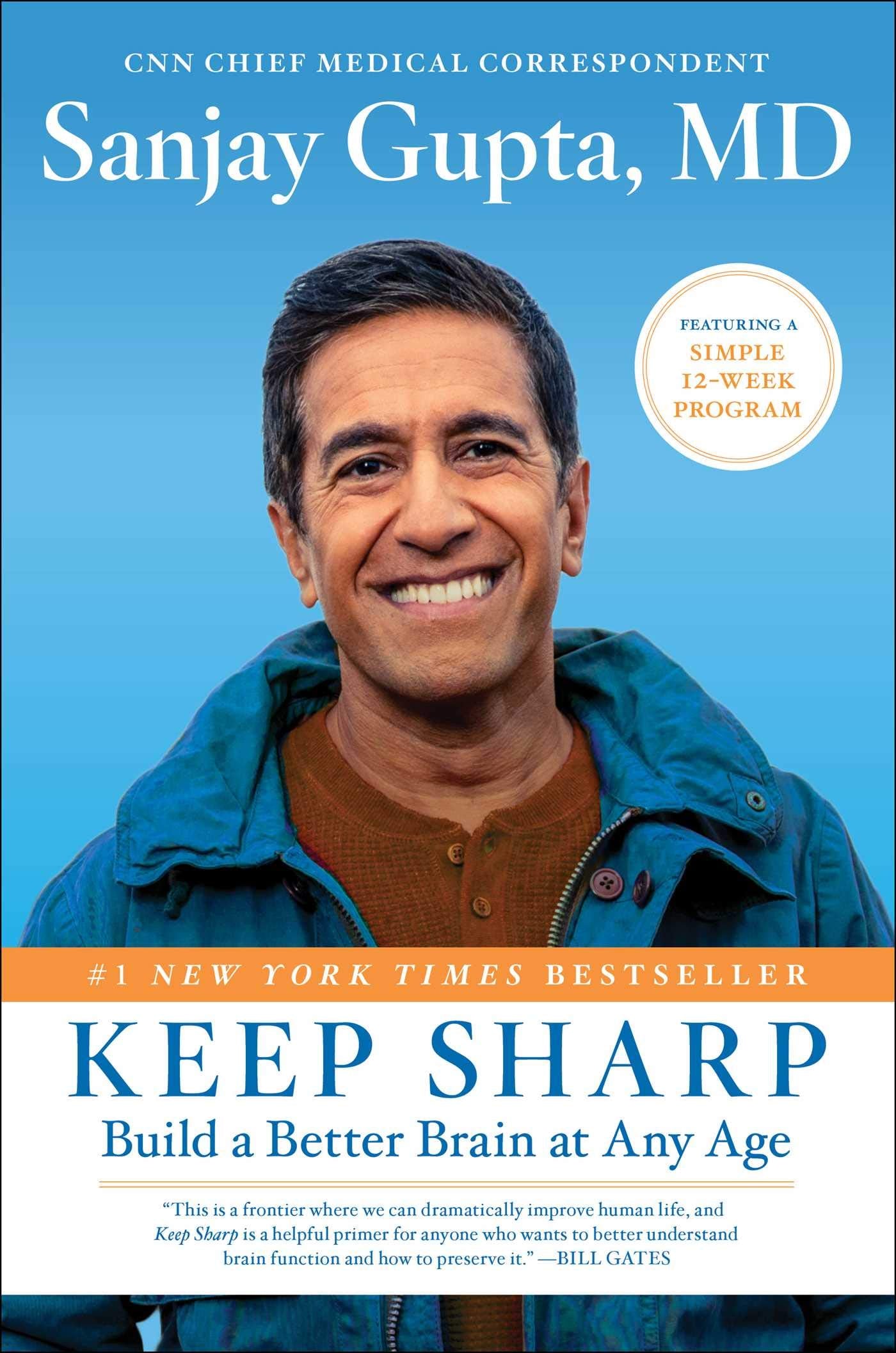 Keep Sharp: Build a Better Brain at Any Age by Gupta M.D.