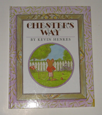 Chester's Way by Henkes, Kevin