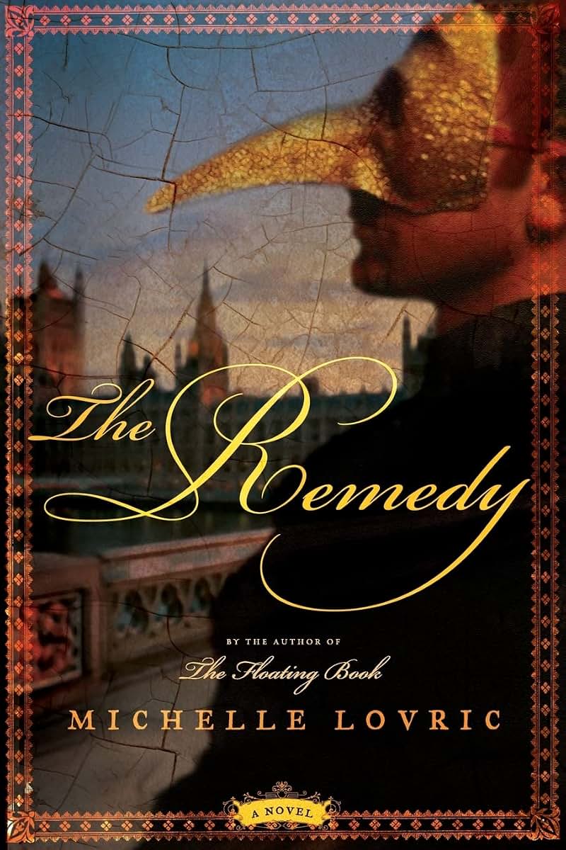 The Remedy: A Novel
