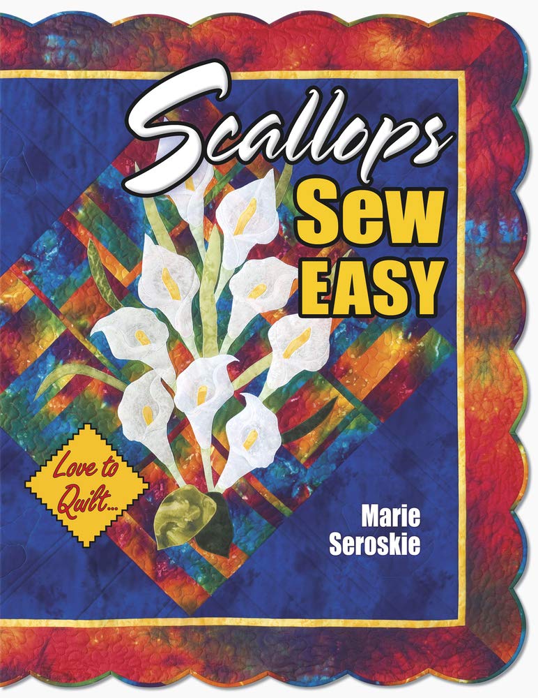 Scallops: Sew Easy (Love to Quilt Series)