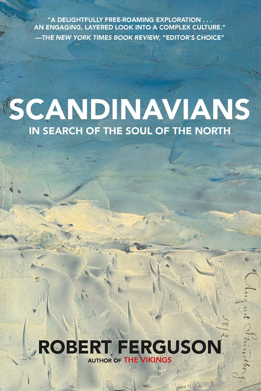 Scandinavians: In Search of the Soul of the North by Ferguso