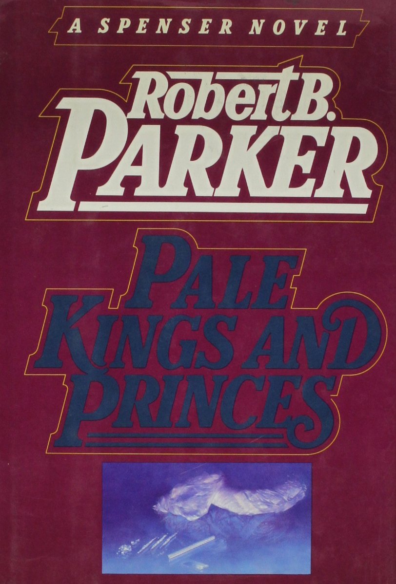 Pale Kings and Princes by Parker, Robert B.