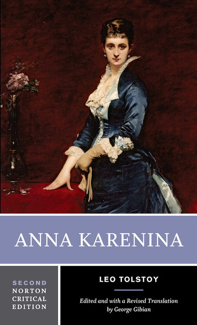 Anna Karenina: The Maude Translation: Backgrounds and Sources Criticism (A Norton Critical Edition)