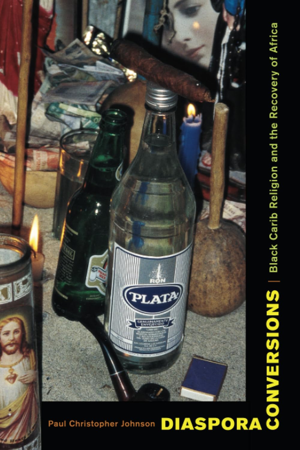 Diaspora Conversions: Black Carib Religion and the Recovery of Africa