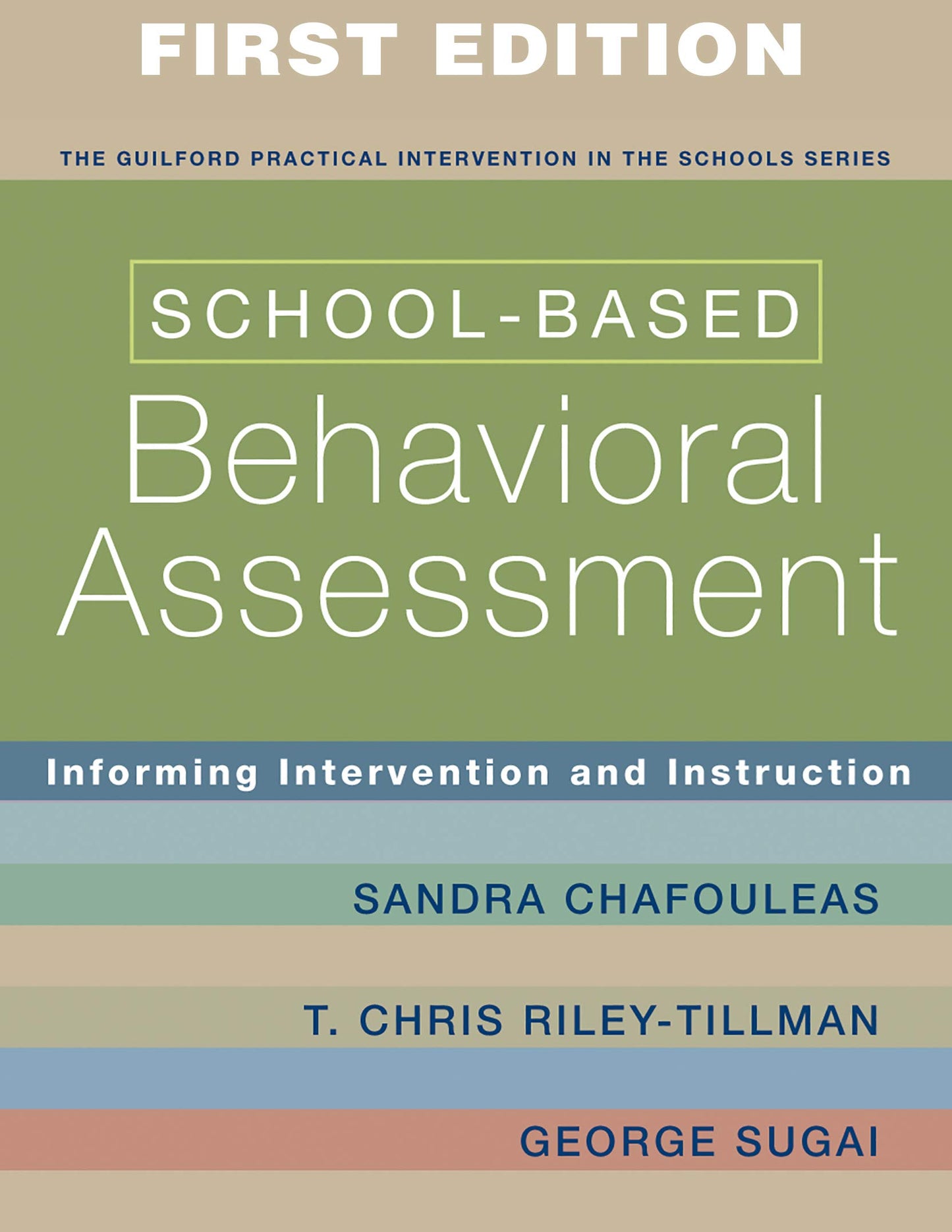 School-Based Behavioral Assessment: Informing Intervention and Instruction