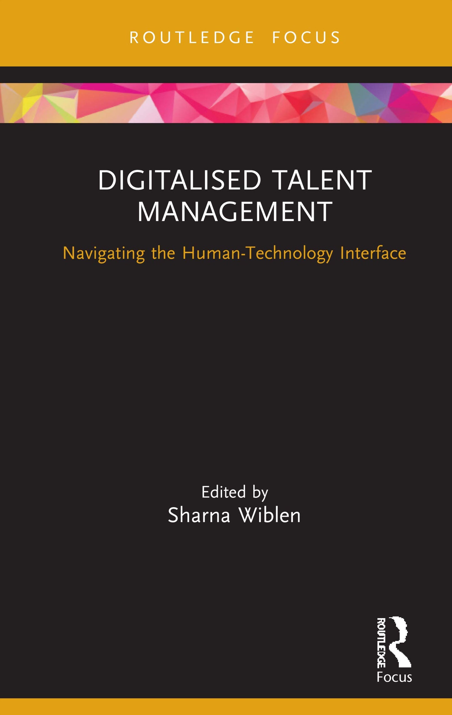 Digitalised Talent Management (Routledge Focus on Business and Management)