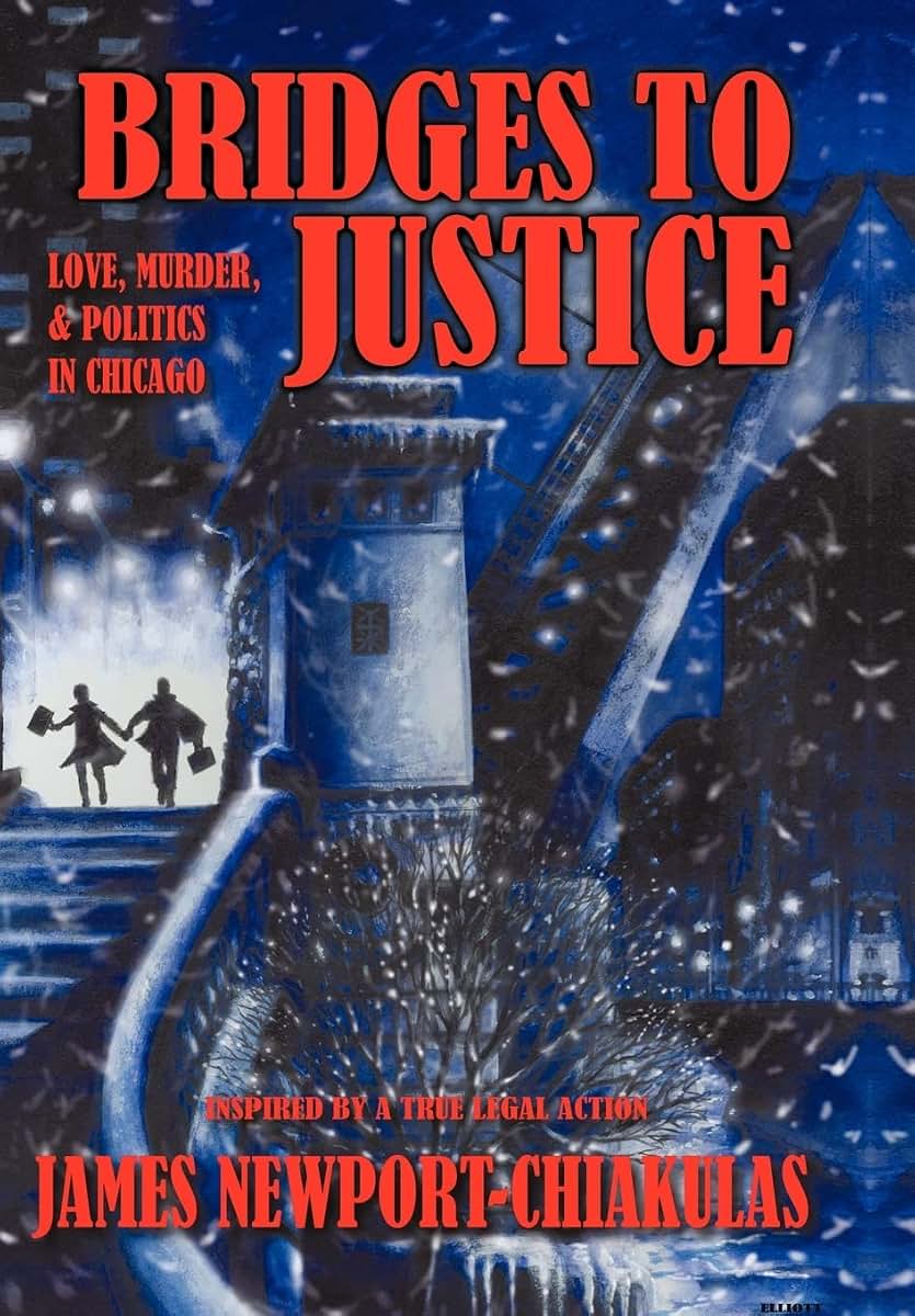 Bridges to Justice: Love, Murder, & Politics in Chicago