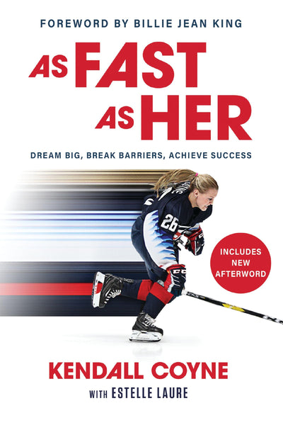 As Fast As Her: Dream Big, Break Barriers, Achieve Success