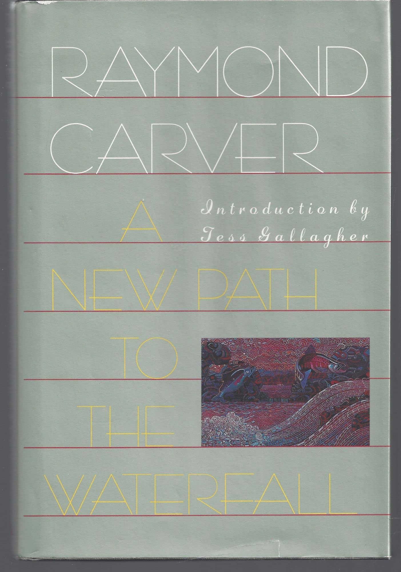 A New Path to the Waterfall: Poems by Raymond Carver