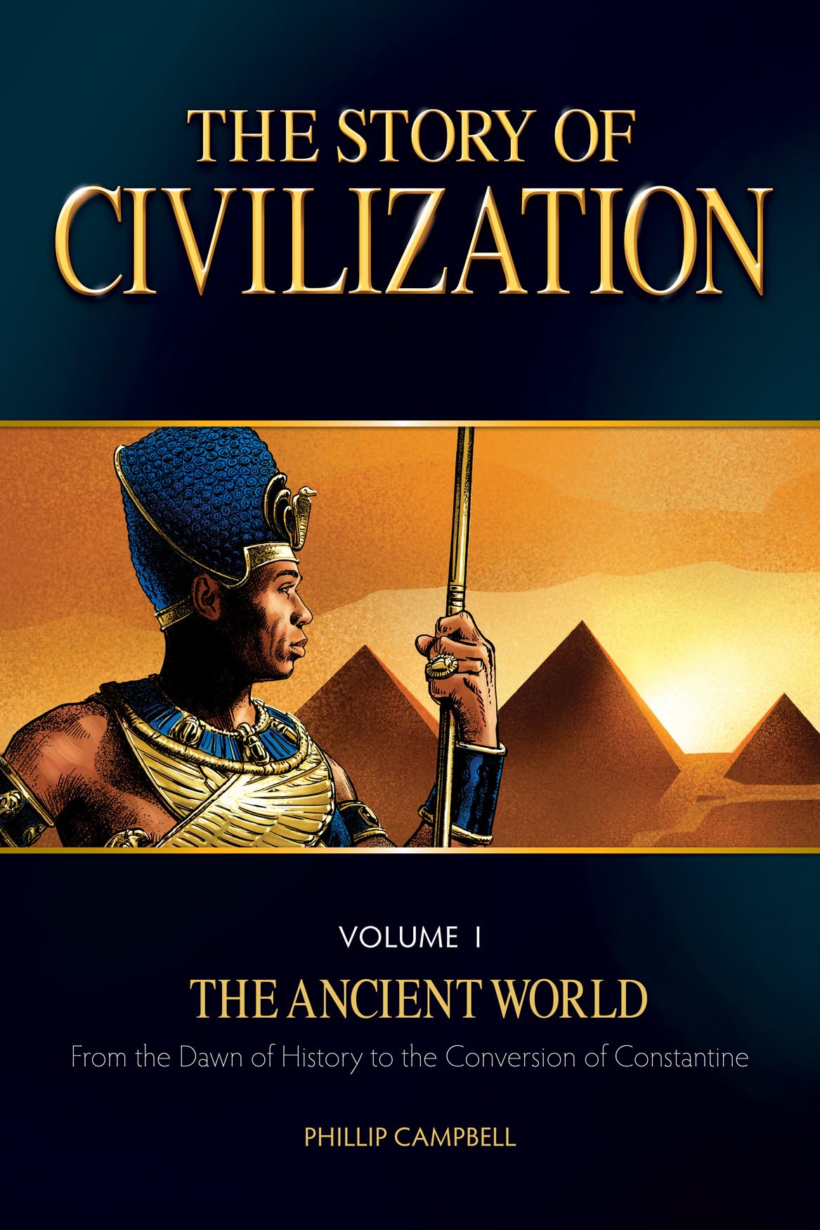 The Story of Civilization: VOLUME I - The Ancient World by C