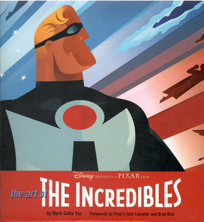 The Art of The Incredibles by Mark Cotta Vaz