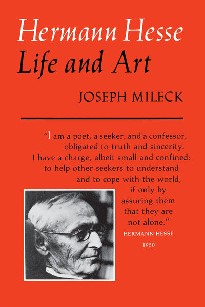 Hermann Hesse: Life and Art by Mileck, Joseph