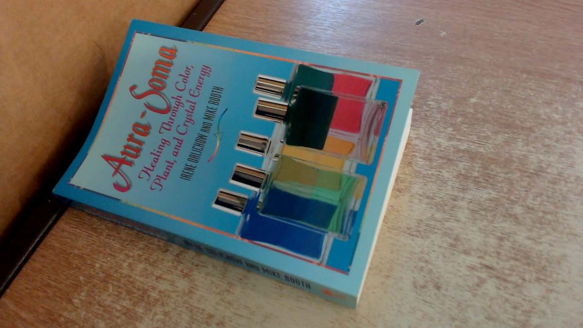 Aura-Soma: Healing Through Color, Plants, and Crystal Energy