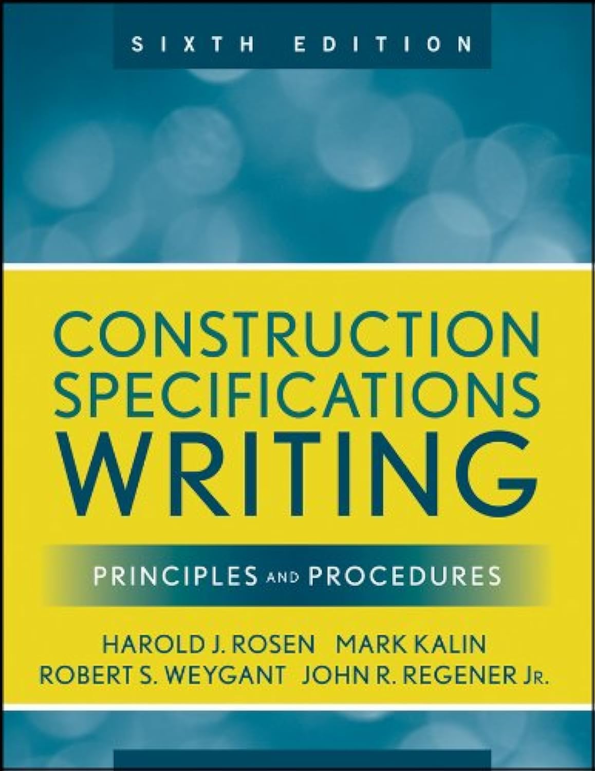 Construction Specifications Writing: Principles and Procedures