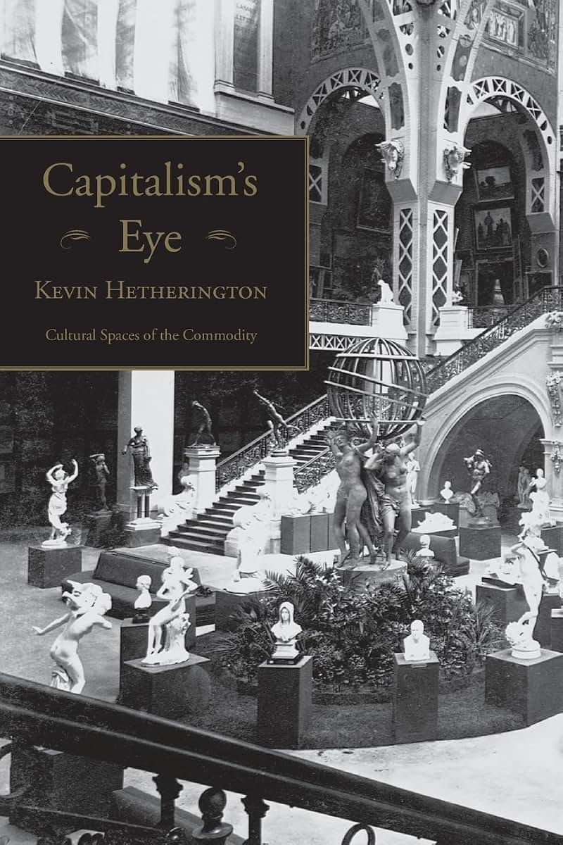 Capitalism's Eye (Cultural Spaces)