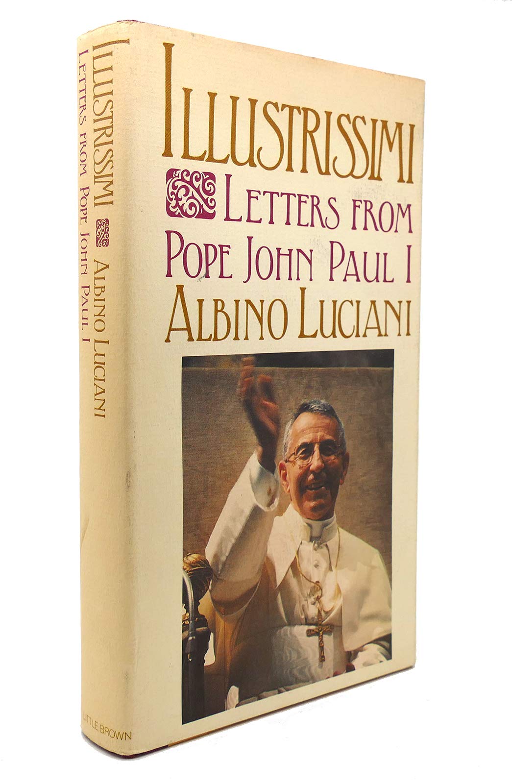 Illustrissimi: Letters from Pope John Paul I by Pope John Pa
