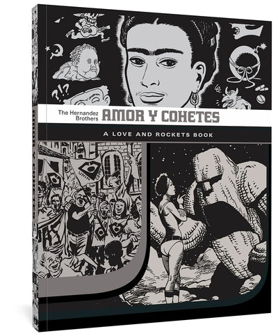 Amor Y Cohetes: A Love and Rockets Book (The Complete Love and Rockets Library)