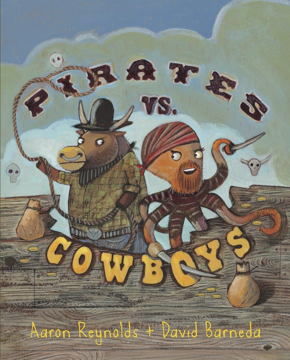 Pirates vs. Cowboys by Reynolds, Aaron