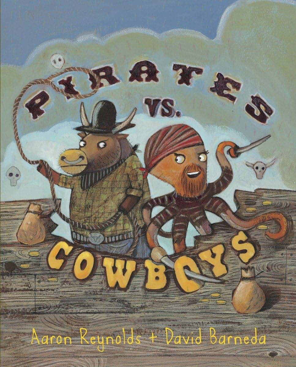 Pirates vs. Cowboys by Reynolds, Aaron