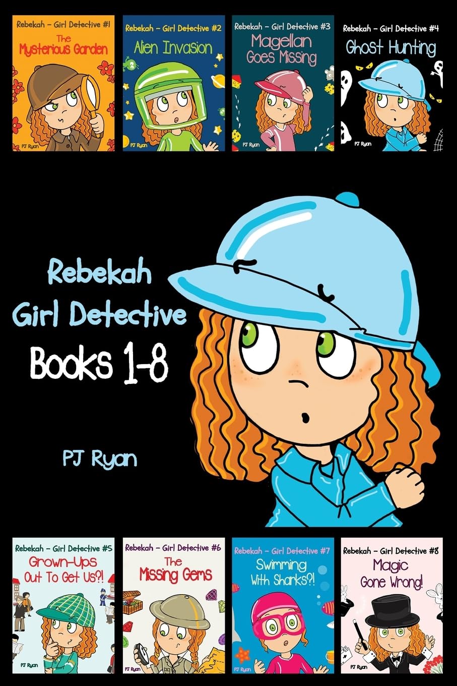 Rebekah - Girl Detective Books 1-8: Fun Short Story Mysteries for Children Ages 9-12 (The Mysterious Garden, Alien Invasion, Magellan Goes Missing, Ghost Hunting,Grown-Ups Out To Get Us?! + 3 more!)