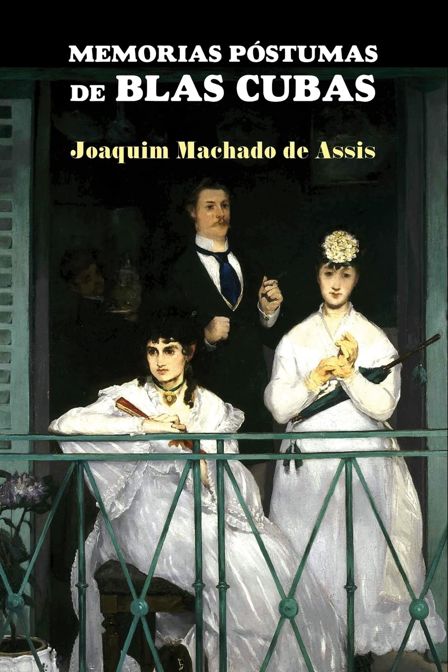 Memorias póstumas de Blas Cubas (Spanish Edition)