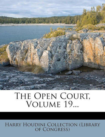 The Open Court, Volume 19...