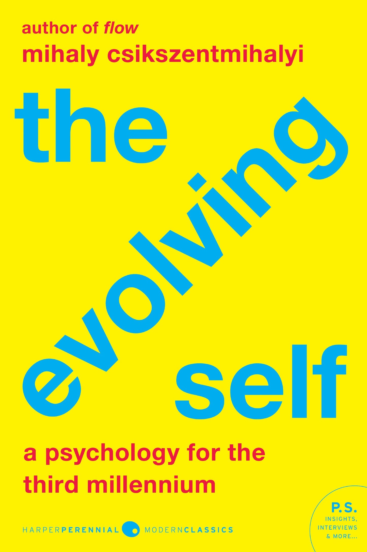 The Evolving Self: A Psychology for the Third Millennium (Harper Perennial Modern Classics)