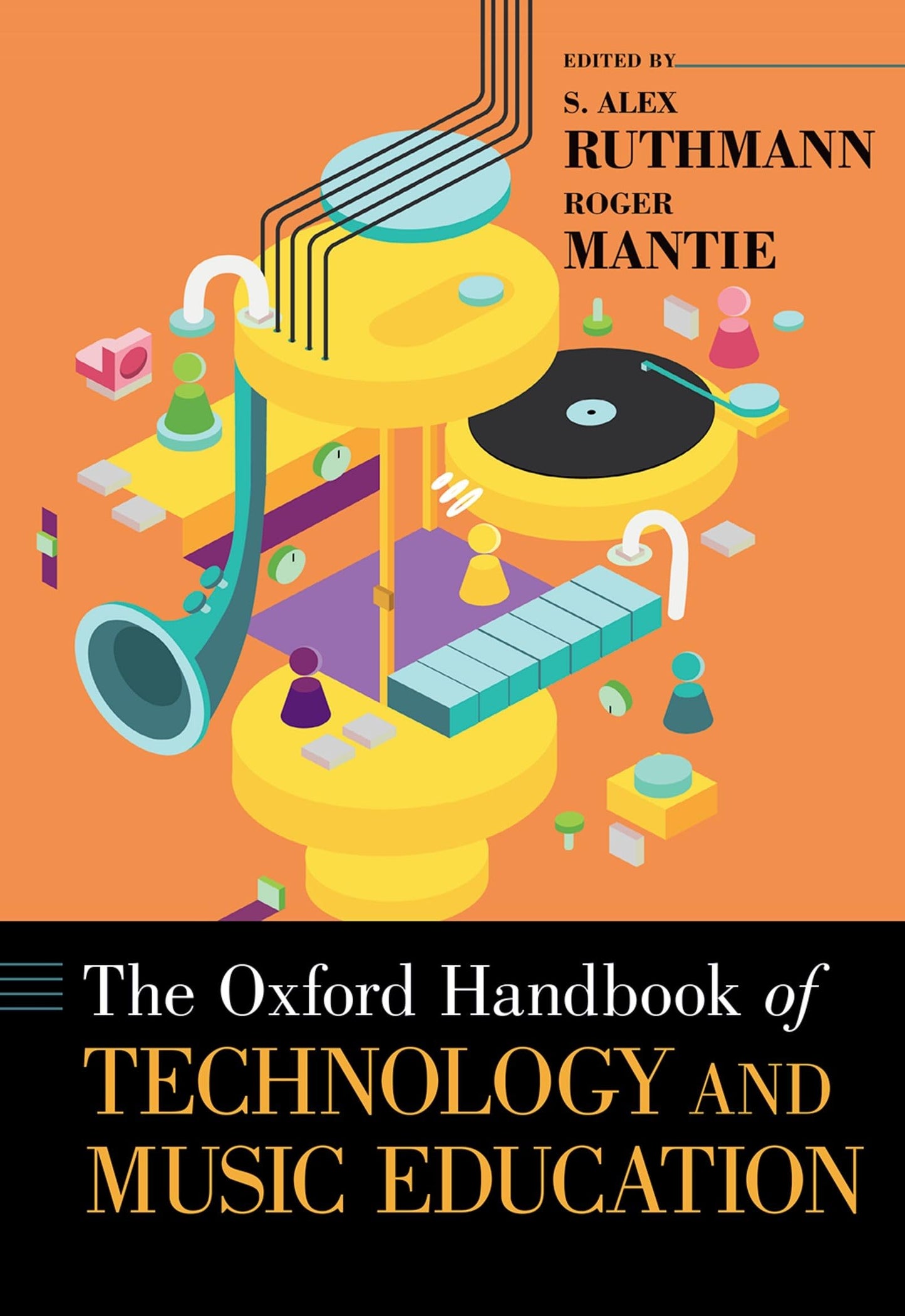 The Oxford Handbook of Technology and Music Education (Oxford Handbooks)