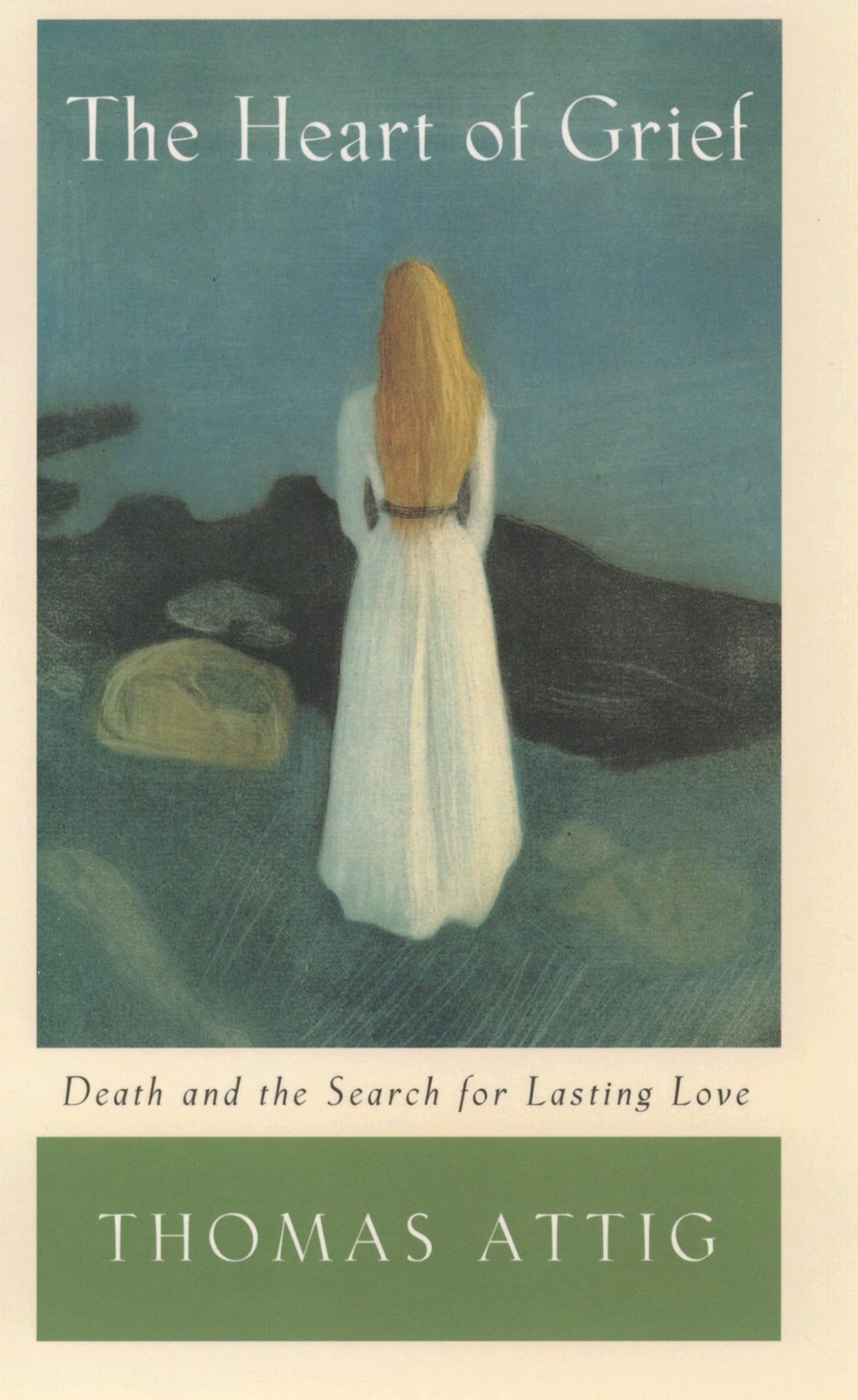 The Heart of Grief: Death and the Search for Lasting Love by