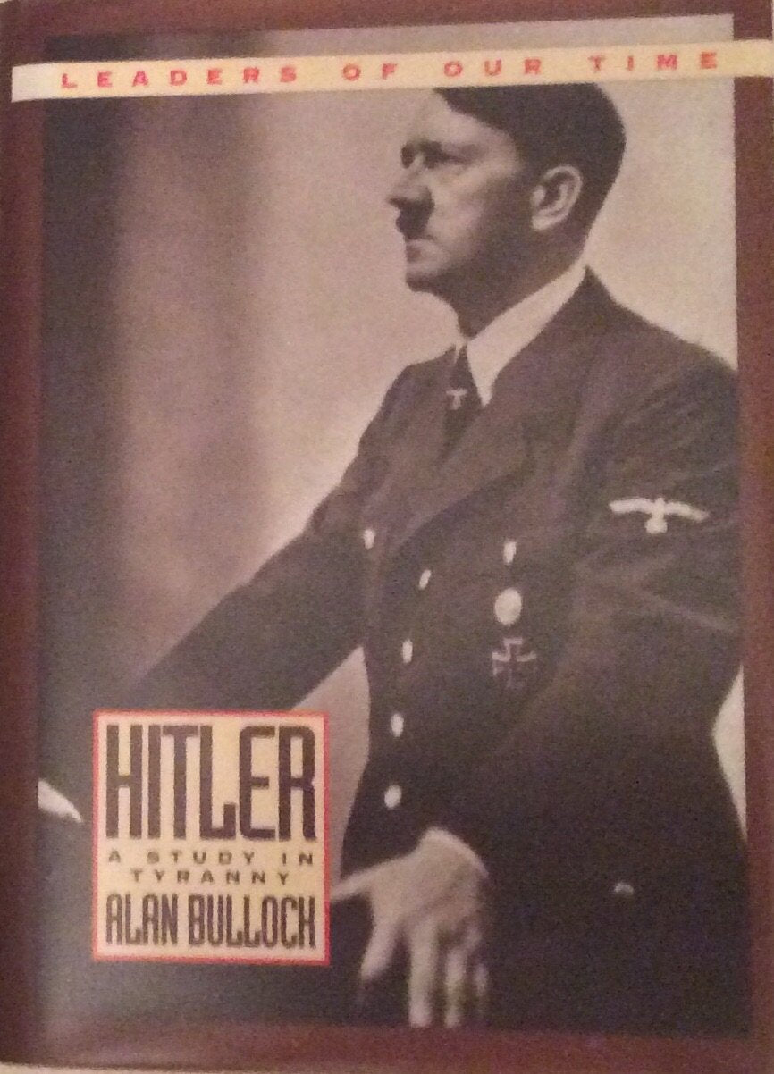 Hitler: A Study in Tyranny (Leaders of Our Time)