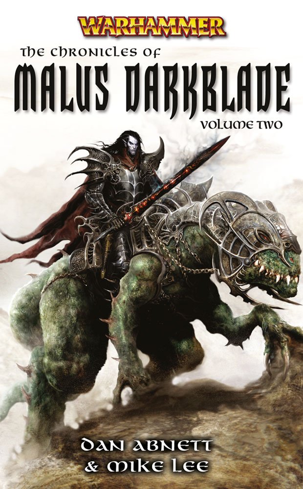 The Chronicles of Malus Darkblade: Volume Two by Abnett, Dan