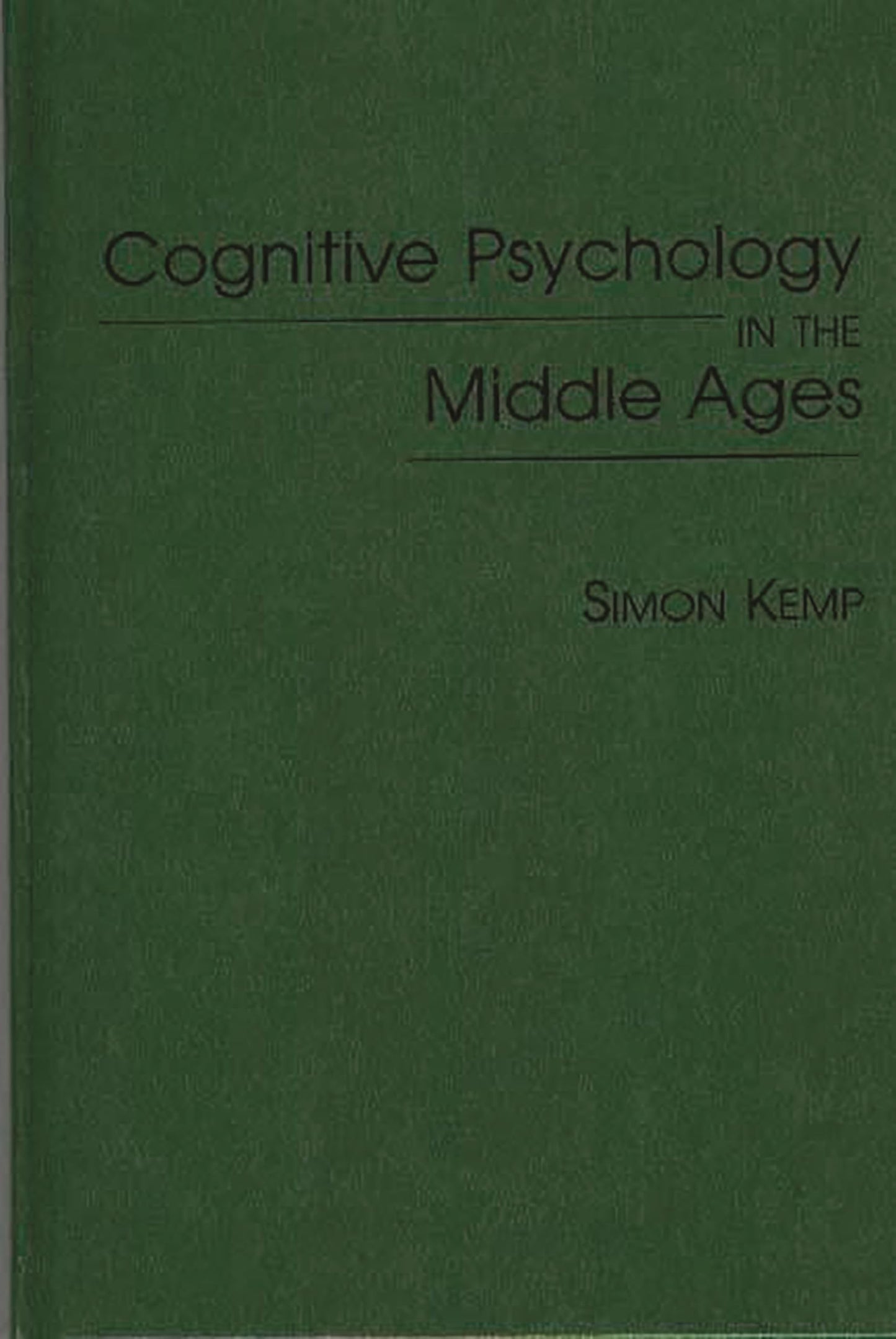 Cognitive Psychology in the Middle Ages (International Contributions in Psychology)