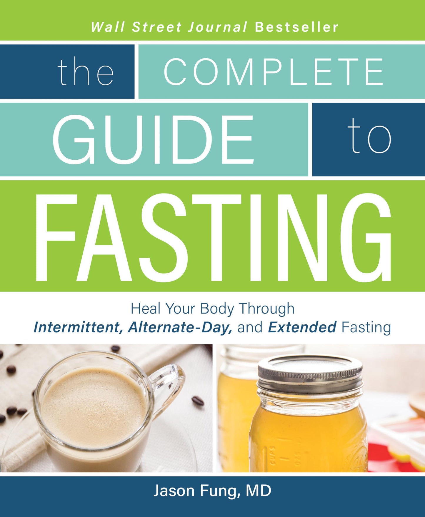 Complete Guide to Fasting: Heal Your Body Through Intermittent