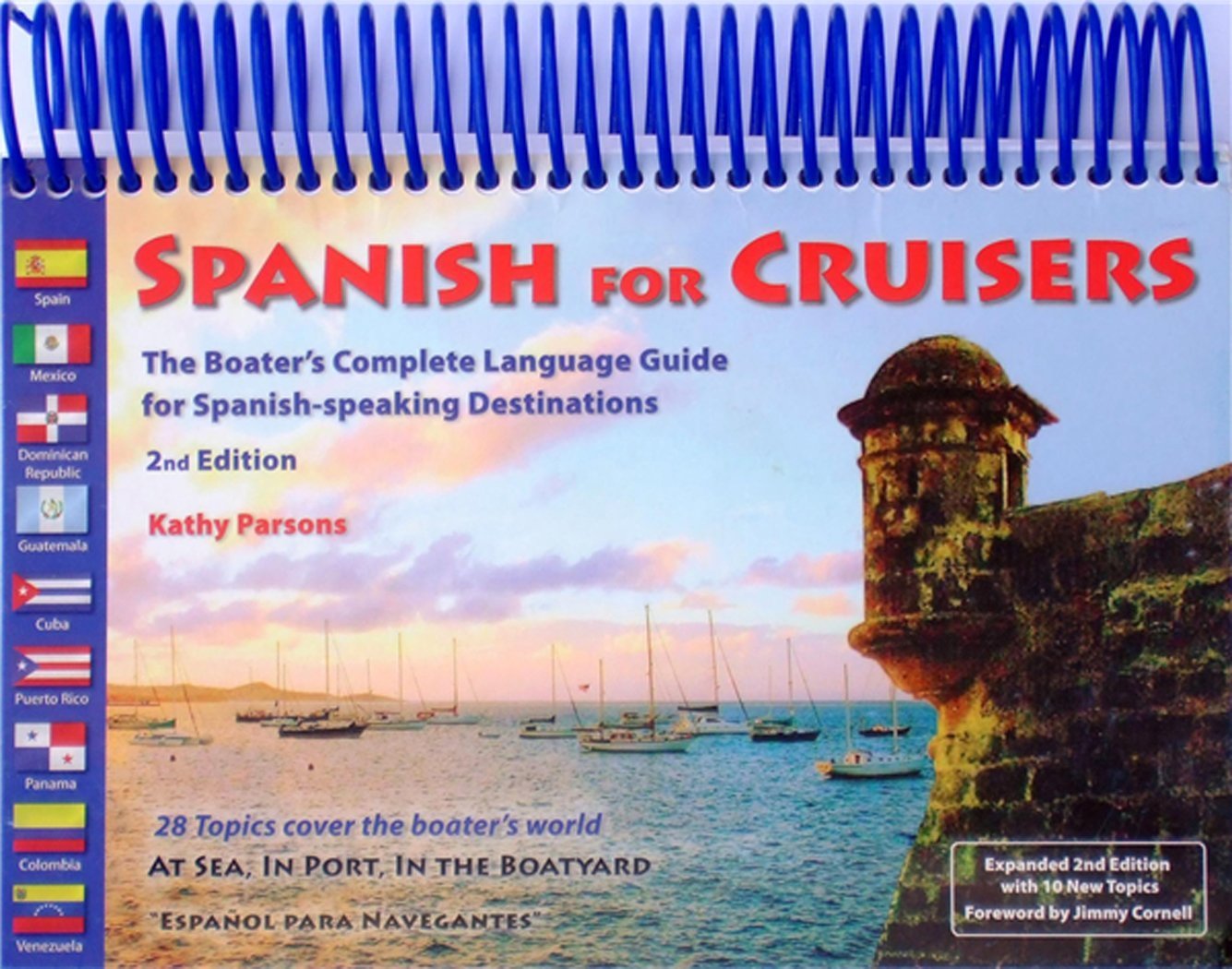 Spanish for Cruisers: The Boater's Complete Language Guide f