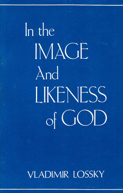 In the Image and Likeness of God (English and French Edition)