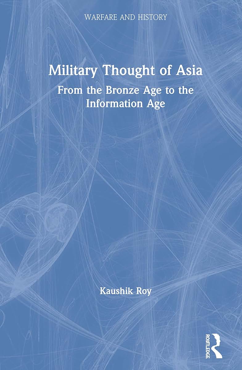 Military Thought of Asia (Warfare and History)