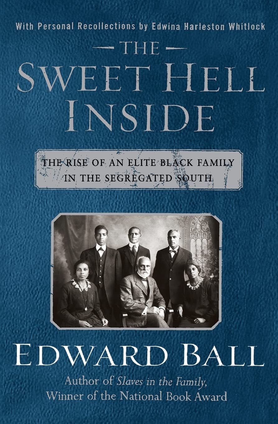 The Sweet Hell Inside: The Rise of an Elite Black Family in the Segregated South (National Book Award Winner)
