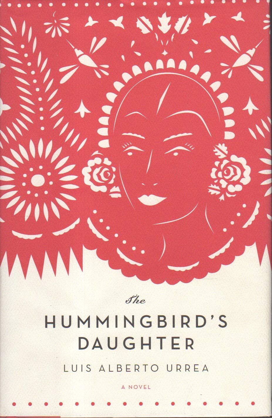 The Hummingbird's Daughter: A Novel