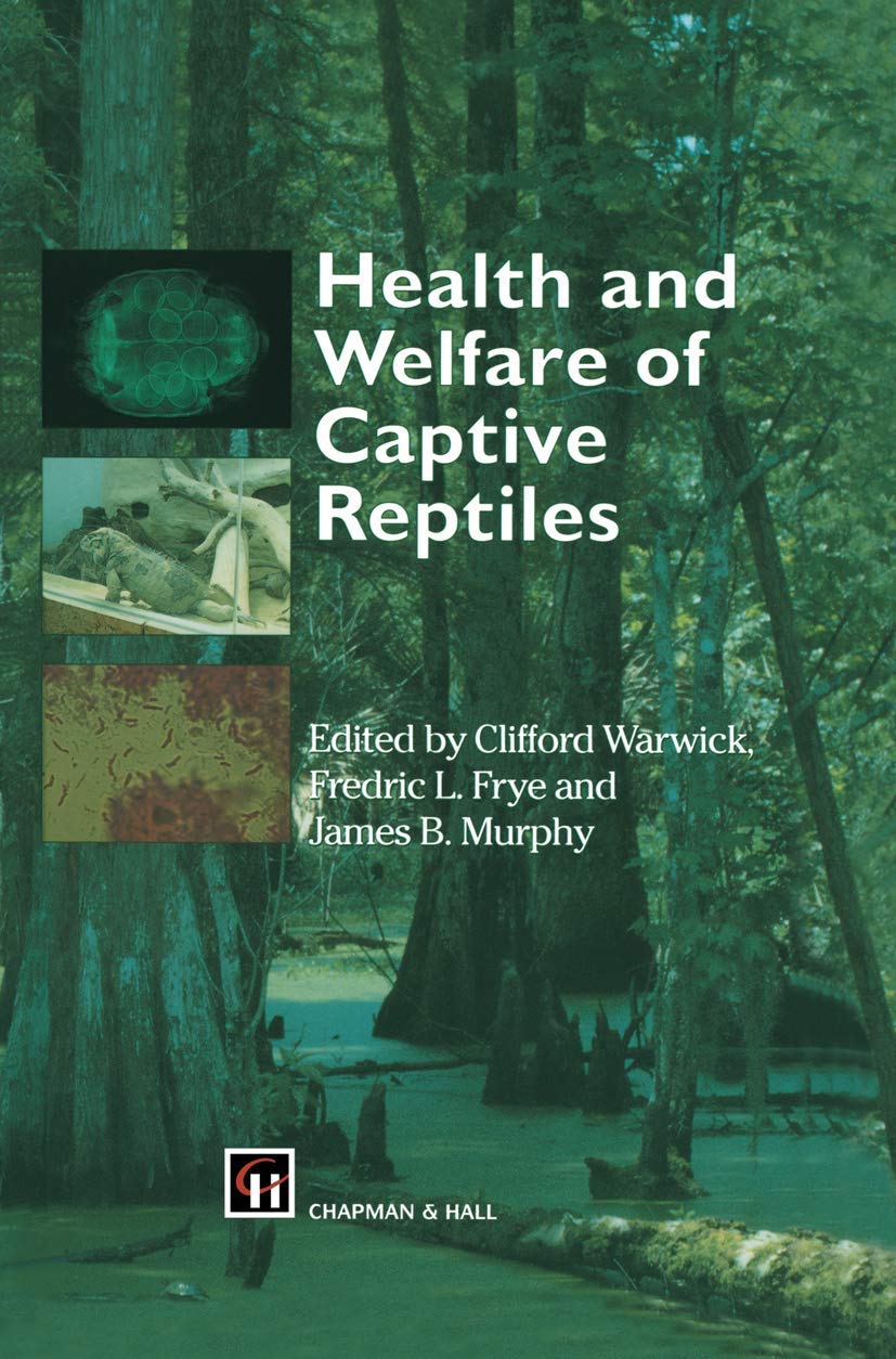 Health and Welfare of Captive Reptiles (Chapman and Hall Materials Management/)