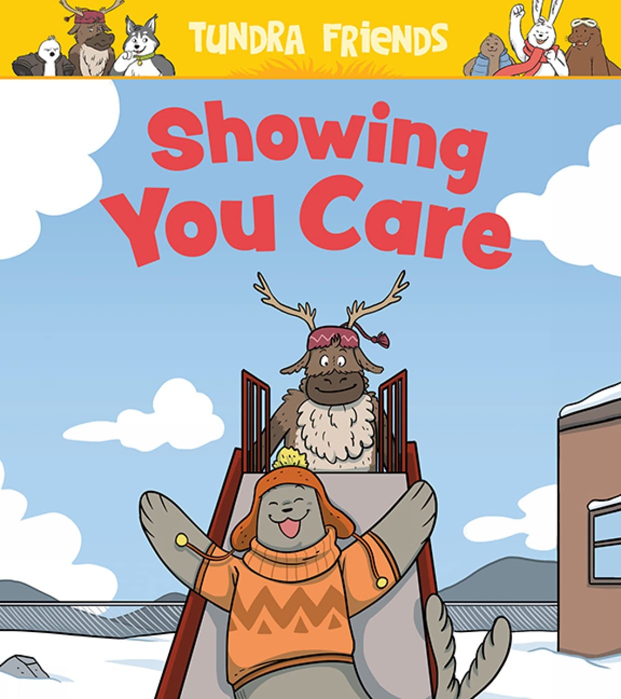 Showing You Care: English Edition (Nunavummi Reading SeriesSocial Emotional Learning)