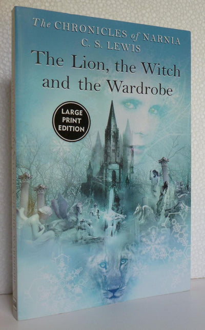 Lion, the Witch and the Wardrobe Large Print, The by Lewis,