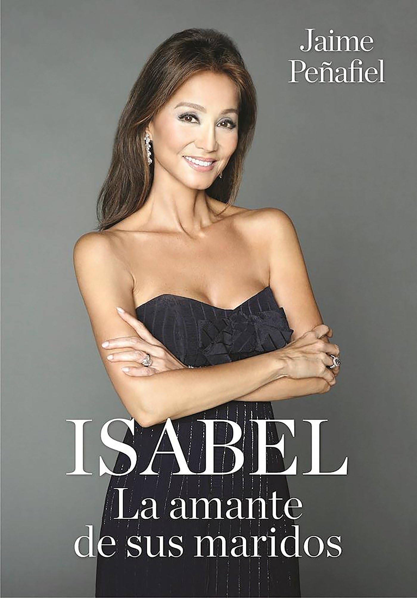 Isabel: La amante de sus maridos / Isabel: Her Husbands' Lov